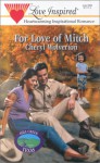 For Love Of Mitch (Love Inspired)(Hill Creek Texas, #3) - Cheryl Wolverton