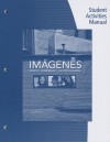 Sam for Rusch/Dominguez/Caycedo Garner's Imagenes: An Introduction to Spanish Language and Cultures, 3rd - Debbie Rusch, Marcela Dominguez, Lucía Caycedo Garner