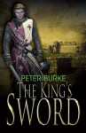 The King's Sword - Peter Burke