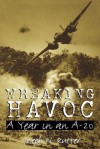 Wreaking Havoc: A Year in an A-20 - Joseph W. Rutter