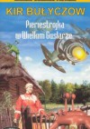 Pieriestrojka w Wielkim Guslarze - Kir Bułyczow