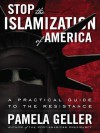 Stop the Islamization of America - Pamela Geller