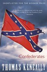 Confederates - Thomas Keneally