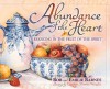 Abundance of the Heart - Bob Barnes, Emilie Barnes