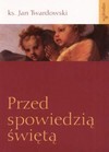 Przed spowiedzią świętą - Jan Twardowski