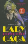 Biografia Lady Gaga - Maureen Callahan, Paula Vicens