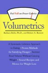 Volumetrics: Feel Full on Fewer Calories - Barbara Rolls PhD, Robert A. Barnett