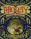 The Thickety: A Path Begins - J.A. White, Andrea Offermann