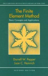 The Finite Element Method: Basic Concepts And Applications - Darrell W. Pepper