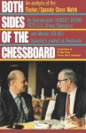 Both Sides of the Chessboard: An Analysis of the Fischer/Spassky Chess Match - Robert Byrne, Iivo Nei, Max Euwe