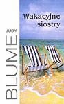 Wakacyjne siostry - Judy Blume