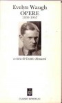 Opere: 1930 1957 - Evelyn Waugh, Guido Almansi