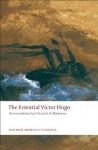 The Essential Victor Hugo (Oxford World's Classics) - Victor Hugo, E.H. Blackmore, A.M. Blackmore