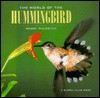The World of the Hummingbird - Harry Thurston