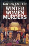 The Winter Women Murders: A Wyn Lewis Mystery - David Kaufelt