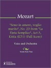 "Sono in amore, voglio marito", No. 23 from "La Finta Semplice", Act 3, K46a (K51) (Full Score) - Wolfgang Amadeus Mozart