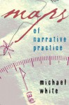 Maps of Narrative Practice - Michael White