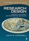 Research Design: Qualitative, Quantitative, & Mixed Methods Approaches, 3RD EDITION - John W. Creswell