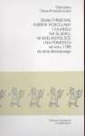 Znaki firmowe fabryk porcelany i fajansu na Śląsku, w Wielkopolsce i na Pomorzu od roku 1795 do dnia dzisiejszego - Stanisław. Siess-Krzyszkowski