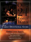 Our 24 Family Ways: Family Devotional Guide - Clay Clarkson