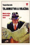 Tajomstvo a vražda (Model a dejiny detektívneho žánru) - Tomáš Horváth