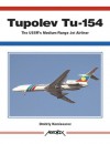 Tupolev Tu-154: The USSR's Medium-Range Jet Airliner - Dmitriy Komissarov