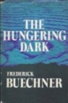 The Hungering Dark - Frederick Buechner