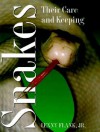 Snakes, Their Care and Keeping - Lenny Flank Jr., Bill Love