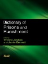 Dictionary of Prisons Punishment - Yvonne Jewkes, Jamie Bennett