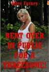 Bent Over in Public for a Threesome! A Virgin's Rough First Anal Sex (Virgins Bent Over) - Alice Farney