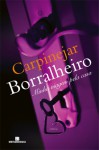 Borralheiro: Minha Viagem Pela Casa - Fabrício Carpinejar