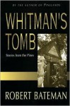 Whitman's Tomb: Stories from the Pines - Robert Bateman