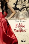 La femme du vampire - Nina Blazon