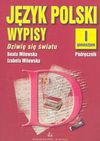 Język polski : dziwię się światu : wypisy : podręcznik dla klasy I gimnazjum - Beata Milewska