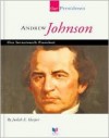 Andrew Johnson: Our Seventeenth President - Judith E. Harper