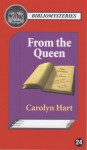 From the Queen - Carolyn Hart