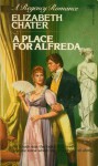 A Place for Alfreda - Elizabeth Chater