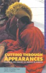 Cutting Through Appearances: Practice And Theory Of Tibetan Buddhism - Lhundup Sopa