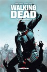 Walking Dead, #5: Monstrueux - Robert Kirkman, Charlie Adlard