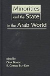 Minorities And The State In The Arab World - Ofra Bengio