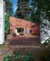 Finnish Summer Houses - Jari Jetsonen, Sirkkaliisa Jetsonen, Jetsonen Sirkkaliisa