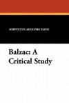 Balzac: A Critical Study - Hippolyte Adolphe Taine, Lorenzo O'Rourke