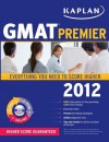 Kaplan GMAT 2012 Premier with CD-ROM - Kaplan