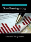 State Rankings 2013: A Statistical View of America - Kathleen O'Leary Morgan, Scott Morgan