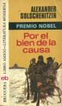 Por el bien de la causa - Aleksandr Solzhenitsyn