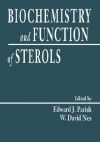 Biochemistry and Function of Sterols - Edward J. Parish, W. David Nes