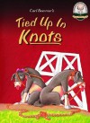 Tied Up in Knots with CD Read-Along [With CD] - Carl Sommer