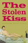 The Stolen Kiss - Francine Saint Marie