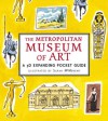 The Metropolitan Museum of Art: A 3D Expanding Pocket Guide - Sarah McMenemy