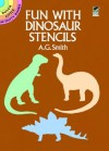 Fun with Dinosaur Stencils - A.G. Smith